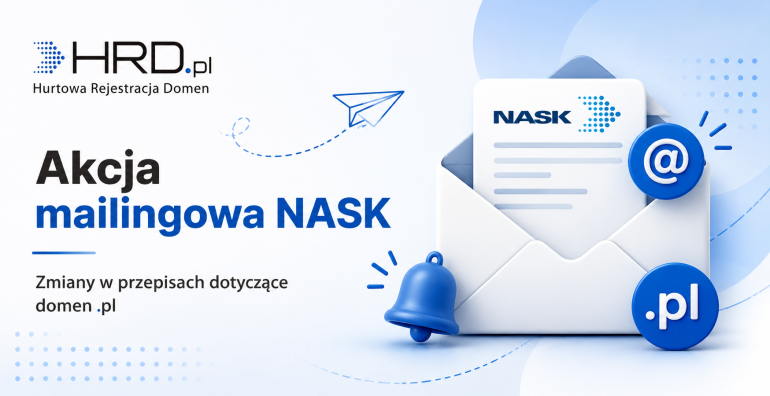 Akcja mailingowa NASK dotycząca nowych obowiązków abonentów domen .pl – HRD.pl