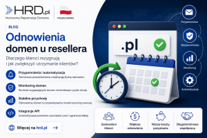 Odnowienia domen i utrzymanie klientów u resellera