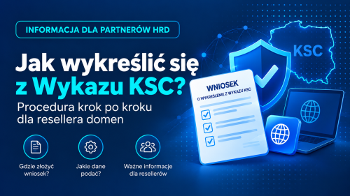 Wykreślenie z Wykazu KSC – instrukcja dla resellerów domen